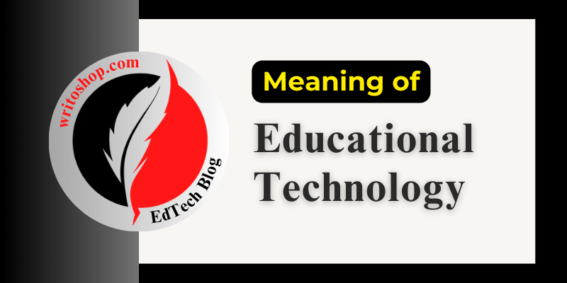 What is Educational Technology