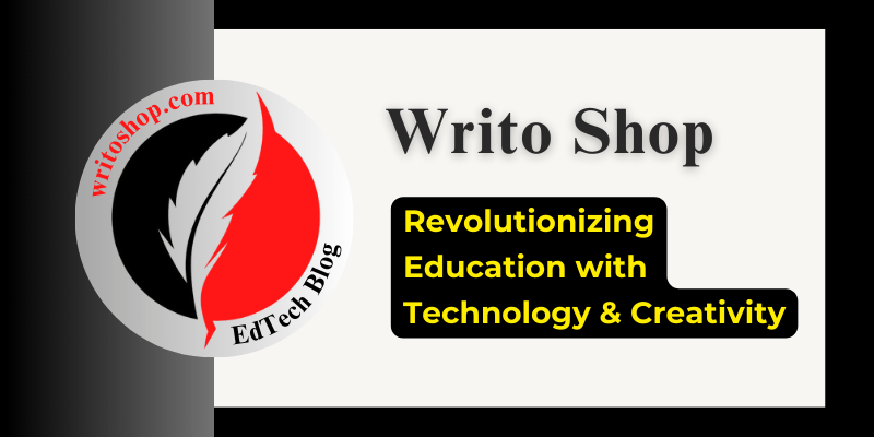 Writo Shop - Revolutionizing Education with Technology and Creativity