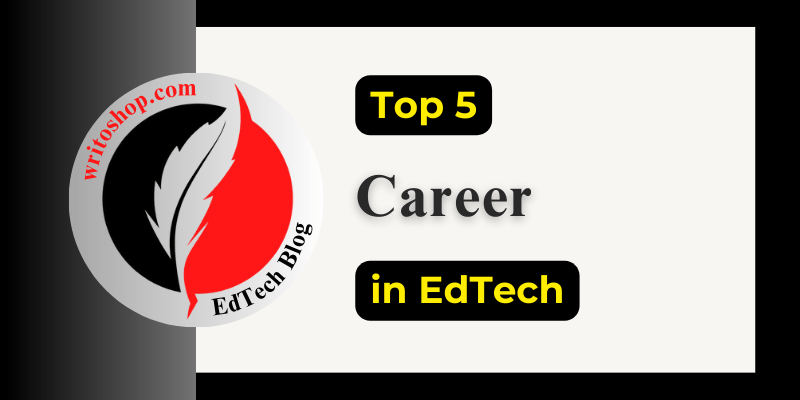 Top 5 Careers in Educational Technology