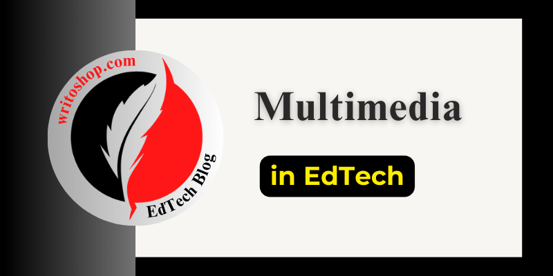 What is Multimedia in Educational Technology